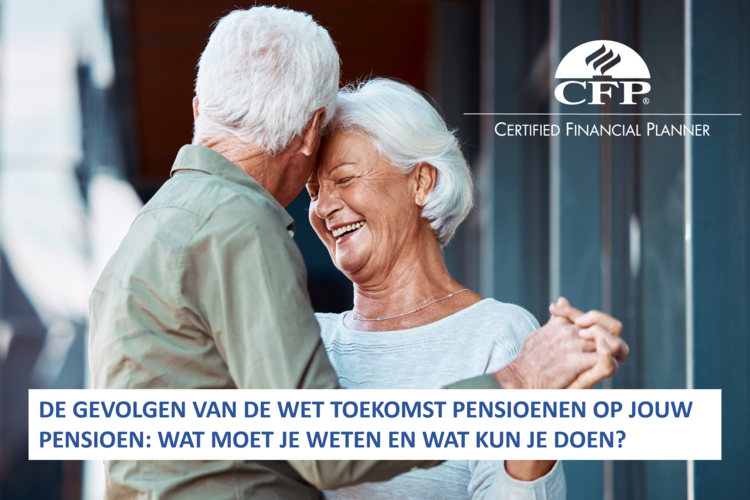Gevolgen Wet Toekomst Pensioenen